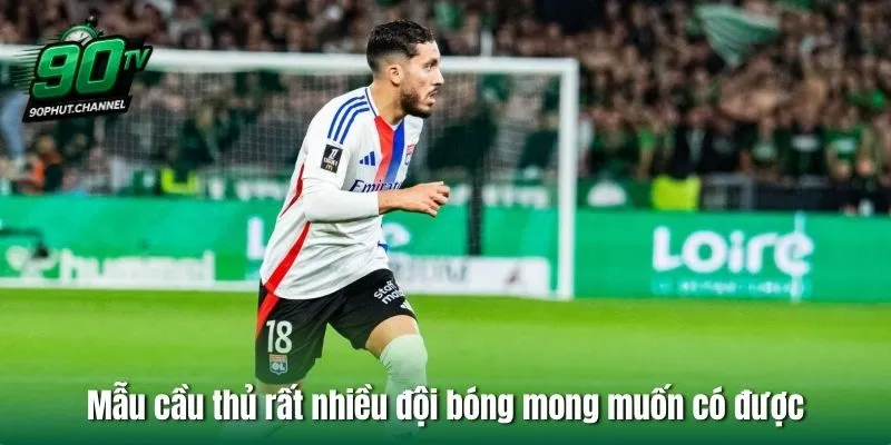 Mẫu cầu thủ rất nhiều đội bóng mong muốn có được